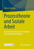 Prozesstheorie und Soziale Arbeit (eBook, PDF) Prozesstheorie und Soziale Arbeit (eBook, PDF)