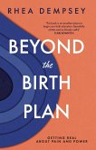 Beyond the Birth Plan (eBook, ePUB)