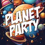 Planet Party (eBook, ePUB)