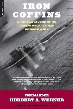 Cover Iron Coffins: A Personal Account Of The German U-boat Battles Of World War II (eBook, ePUB)