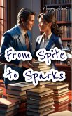 From Spite to Sparks (eBook, ePUB) From Spite to Sparks (eBook, ePUB)