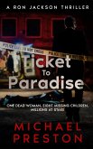 Ticket To Paradise (A Ron Jackson Thriller, #1) (eBook, ePUB) Ticket To Paradise (A Ron Jackson Thriller, #1) (eBook, ePUB)