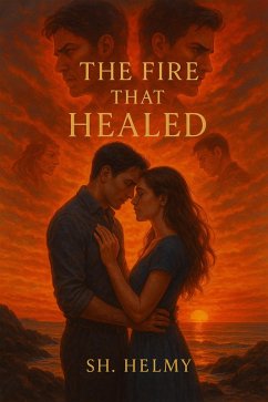 Cover The Fire That Healed (eBook, ePUB)