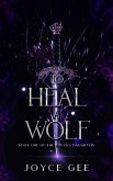 To Heal a Wolf (The Raven's Daughters, #1) (eBook, ePUB) To Heal a Wolf (The Raven's Daughters, #1) (eBook, ePUB)