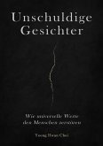 Unschuldige Gesichter - Wie universelle Werte den Menschen zerstören Eine philosophische Betrachtung über Ethik, Erinnerung und das Ende des Humanismus (eBook, ePUB) Unschuldige Gesichter - Wie universelle Werte den Menschen zerstören Eine philosophische Betrachtung über Ethik, Erinnerung und das Ende des Humanismus (eBook, ePUB)