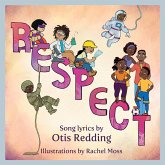 Respect: A Children's Picture Book (LyricPop) (eBook, ePUB) Respect: A Children's Picture Book (LyricPop) (eBook, ePUB)