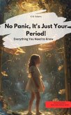 Don't panic, it's just your period! Everything you need to know (eBook, ePUB) Don't panic, it's just your period! Everything you need to know (eBook, ePUB)