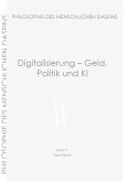 Digitalisierung - Geld, Politik und KI (eBook, ePUB) Digitalisierung - Geld, Politik und KI (eBook, ePUB)