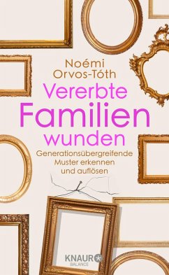 Vererbte Familienwunden   (Mängelexemplar) - Orvos-Tóth, Noémi