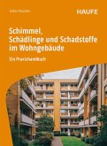 Schimmel, Schädlinge und Schadstoffe im Wohngebäude (eBook, ePUB)