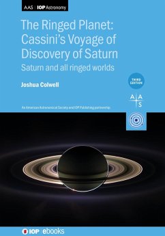 The Ringed Planet: Cassini's Voyage of Discovery of Saturn (Third Edition) (eBook, ePUB) - Colwell, Joshua