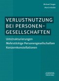 Verlustnutzung bei Personengesellschaften (eBook, PDF) Verlustnutzung bei Personengesellschaften (eBook, PDF)