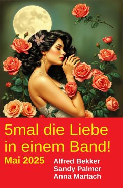 Cover 5mal die Liebe in einem Band! Mai 2025 (eBook, ePUB)