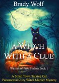 A Witch With a Clue (A Small Town Talking Cat Paranormal Cozy Witch Murder Mystery) (eBook, ePUB)