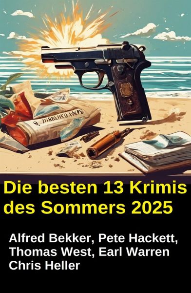 Die besten 13 Krimis des Sommers 2025 (eBook, ePUB)