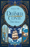 Le dernier conte T03 (eBook, ePUB) Le dernier conte T03 (eBook, ePUB)