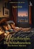 Die Schlafburschen (eBook, ePUB) Die Schlafburschen (eBook, ePUB)