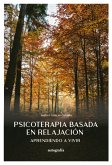 Psicoterapia basada en la relajación (eBook, ePUB) Psicoterapia basada en la relajación (eBook, ePUB)