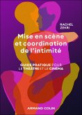 Mise en scène et coordination de l'intimité (eBook, ePUB) Mise en scène et coordination de l'intimité (eBook, ePUB)