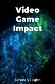 Video Game Impact (eBook, ePUB)