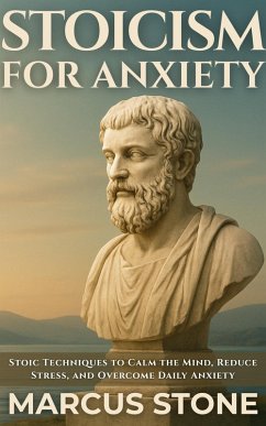 Cover Stoicism for Anxiety (eBook, ePUB)