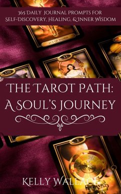 The Tarot Path: A Soul's Journey (eBook, ePUB) - Wallace, Kelly