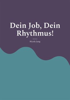 Cover Dein Job, Dein Rhythmus! (eBook, ePUB)
