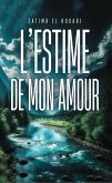 L'estime de mon amour (eBook, ePUB)