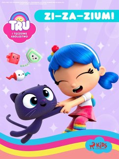 Cover Tru i Teczowe Królestwo: Zi-za-zium! (eBook, ePUB)
