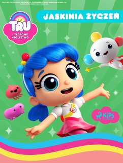 Cover Tru i Teczowe Królestwo: Jaskinia zyczen (eBook, ePUB)