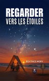 Regarder vers les étoiles (eBook, ePUB)