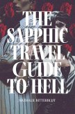 The Sapphic Travel Guide to Hell (eBook, ePUB) The Sapphic Travel Guide to Hell (eBook, ePUB)