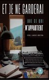 Et je ne garderai que ce qui m'appartient (eBook, ePUB) Et je ne garderai que ce qui m'appartient (eBook, ePUB)