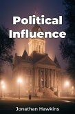 Political Influence (eBook, ePUB) Political Influence (eBook, ePUB)
