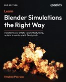 Learn Blender Simulations the Right Way (eBook, ePUB)