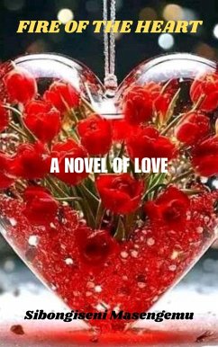 Cover Fire Of The Heart: ANovel Of Love (eBook, ePUB)