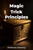 Magic Trick Principles (eBook, ePUB)