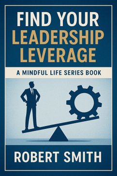 Cover Find Your Leadership Leverage (eBook, ePUB)