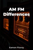 AM FM Differences (eBook, ePUB) AM FM Differences (eBook, ePUB)