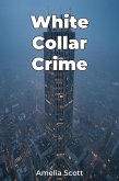 White Collar Crime (eBook, ePUB) White Collar Crime (eBook, ePUB)