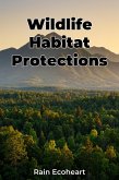 Wildlife Habitat Protections (eBook, ePUB) Wildlife Habitat Protections (eBook, ePUB)