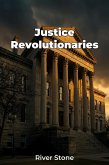 Justice Revolutionaries (eBook, ePUB) Justice Revolutionaries (eBook, ePUB)