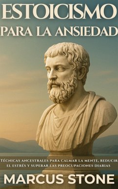 Cover Estoicismo Para La Ansiedad (eBook, ePUB)