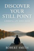 Discover Your Still Point (eBook, ePUB)