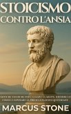 Stoicismo Contro L'ansia (eBook, ePUB)