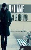 Une âme à la dérive (eBook, ePUB)
