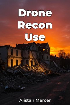 Drone Recon Use (eBook, ePUB) - Mercer, Alistair