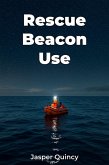Rescue Beacon Use (eBook, ePUB) Rescue Beacon Use (eBook, ePUB)