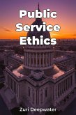 Public Service Ethics (eBook, ePUB) Public Service Ethics (eBook, ePUB)