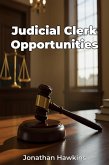 Judicial Clerk Opportunities (eBook, ePUB) Judicial Clerk Opportunities (eBook, ePUB)